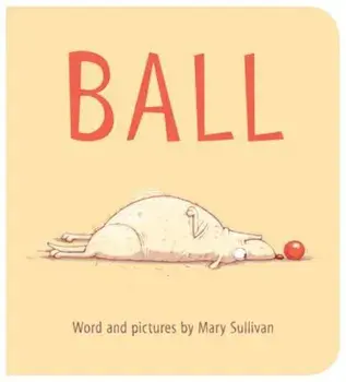Ball, Hardcover/Mary Sullivan
