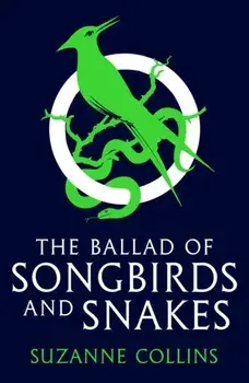 Ballad of Songbirds and Snakes (A Hunger Games Novel), Paperback/Suzanne Collins