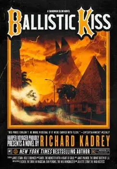Ballistic Kiss, Paperback/Richard Kadrey