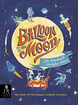 Balloon to the Moon, Paperback/Gill Arbuthnott