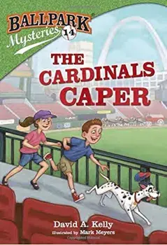 Ballpark Mysteries '14: The Cardinals Caper, Paperback/David A. Kelly
