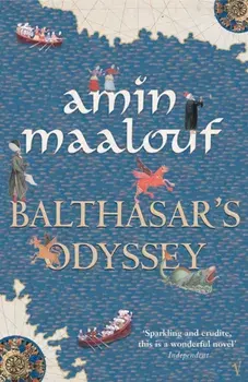 Balthasar's Odyssey, Paperback/Amin Maalouf