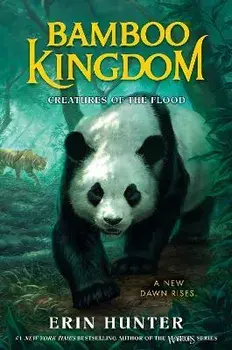 Bamboo Kingdom #1: Creatures of the Flood, Paperback/Erin Hunter