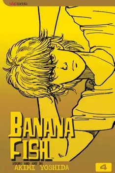 Banana Fish, Vol. 4, Paperback/Akimi Yoshida
