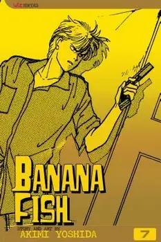 Banana Fish, Volume 7, Paperback/Akimi Yoshida
