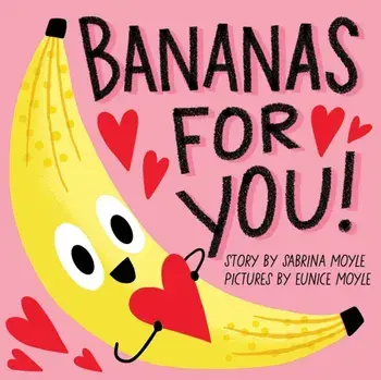 Bananas for You!. (A Hello!Lucky Book), Board book/Sabrina Moyle