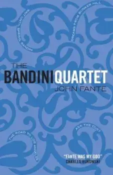 Bandini Quartet, Paperback/John Fante