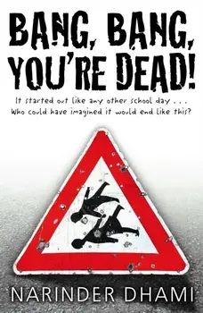 Bang Bang You're Dead, Paperback/Narinder Dhami