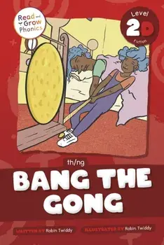 Bang the Gong. Th / Ng, Hardback/Robin Twiddy