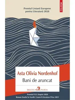 Bani de aruncat/Asta Olivia Nordenhof