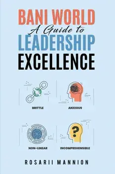 BANI World. A Guide to Leadership Excellence, Paperback/Rosarii Mannion