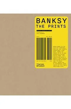 Banksy: The Prints - Roberto Campolucci-bordi