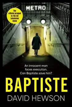 Baptiste: The Blade Must Fall. The official prequel to the hit television show, Paperback/David Hewson