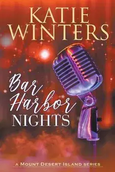 Bar Harbor Nights, Paperback/Katie Winters