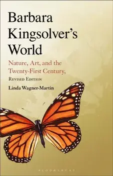 Barbara Kingsolver's World. Nature, Art, and the Twenty-First Century, Revised Edition, 2 ed, Paperback/***