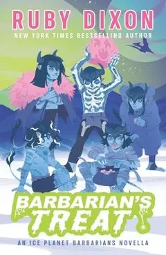 Barbarian's Treat: An Ice Planet Barbarians Novella - Ruby Dixon