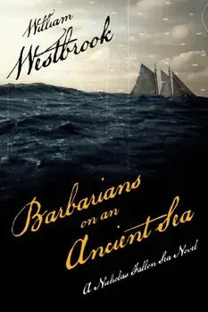 Barbarians on an Ancient Sea, Paperback/William Westbrook