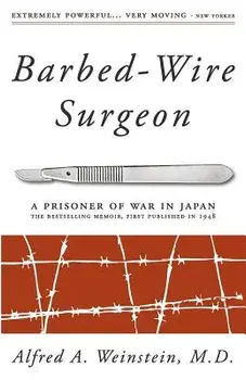 Barbed-Wire Surgeon, Paperback/Alfred Weinstein