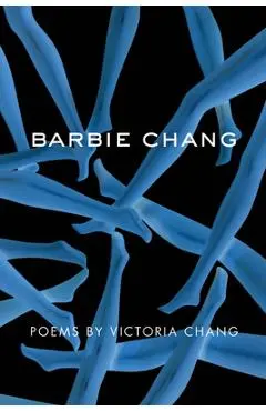 Barbie Chang - Victoria Chang