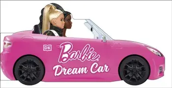Barbie Dream Car. A Push-Along Board Book Adventure, Board book/DK