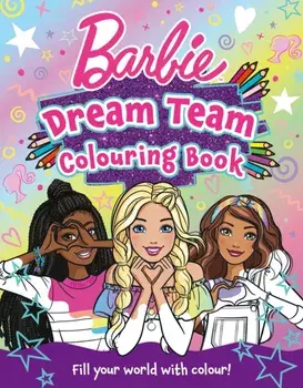 Barbie Dream Team Colouring Book, Paperback/Barbie