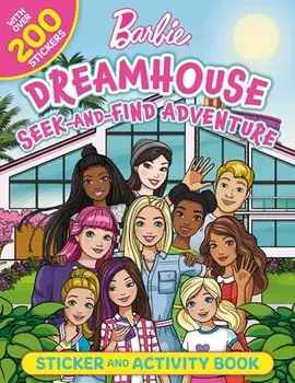Barbie Dreamhouse Seek-And-Find Adventure: 100% Officially Licensed by Mattel, Sticker & Activity Book for Kids Ages 4 to 8, Paperback/Mattel