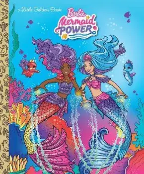 Barbie Mermaid Power Little Golden Book (Barbie), Hardcover/Golden Books