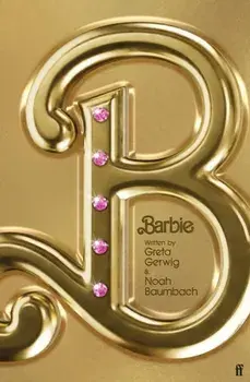 Barbie. The Screenplay, Main, Paperback/Greta Gerwig