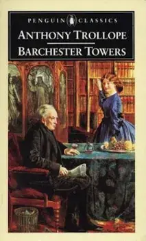 Barchester Towers, Paperback/Anthony Trollope