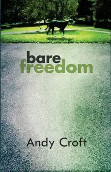 Bare Freedom, Paperback/Andy Croft