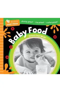 Barefoot Baby-Proof: Baby Food - Stefanie Paige Wieder