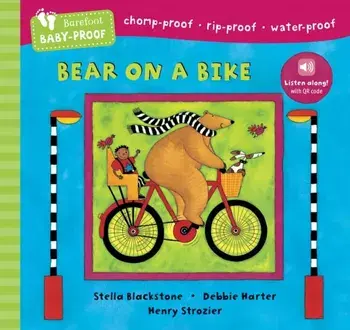 Barefoot Baby-Proof: Bear on a Bike, Paperback/Stella Blackstone