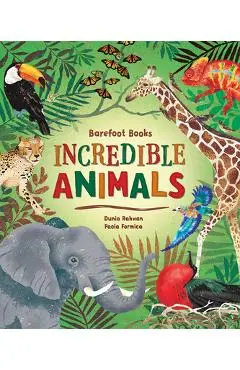 Barefoot Books Incredible Animals - Dunia Rahwan