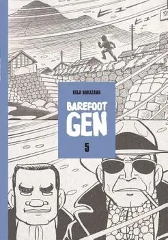 Barefoot Gen Volume 5: The Never-Ending War, Paperback/Keiji Nakazawa