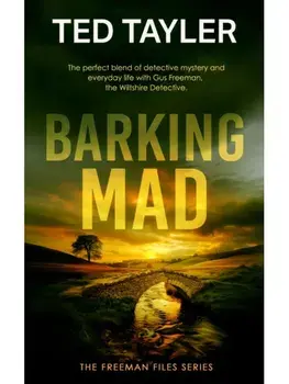 Barking Mad. A Cold Case Murder Mystery Series, Paperback/Ted Tayler