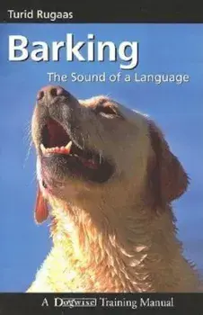 Barking: The Sound of a Language, Paperback/Turid Rugaas
