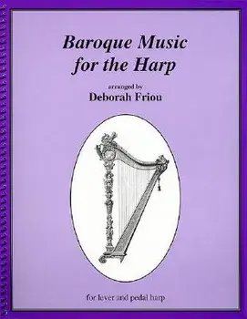 Baroque Music for the Harp, Paperback/Deborah Friou