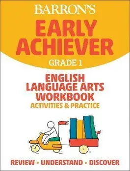 Barron's Early Achiever: Grade 1 English Language Arts Workbook Activities & Practice, Paperback/Barrons Educational Series