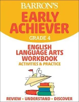 Barron's Early Achiever: Grade 4 English Language Arts Workbook Activities & Practice, Paperback/Barrons Educational Series