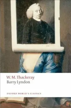 Barry Lyndon: The Memoirs of Barry Lyndon, Esq., Paperback/William Makepeace Thackeray