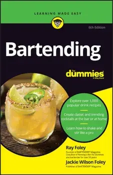 Bartending For Dummies, 6th Edition, Paperback/R Foley