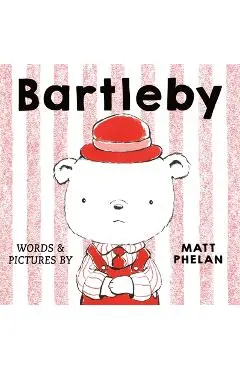 Bartleby - Matt Phelan