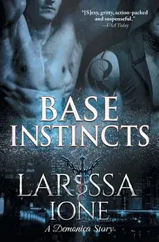 Base Instincts, Paperback/Larissa Ione
