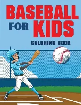 Baseball for Kids Coloring Book (Over 70 Pages), Paperback/Blue Digital Media Group