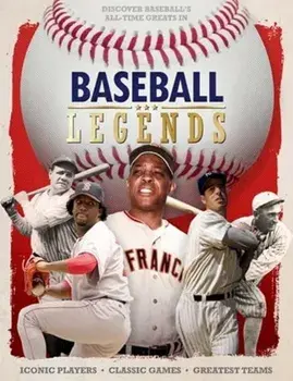 Baseball Legends, Hardback/Scott Reeves