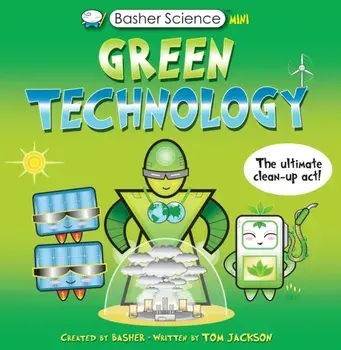 Basher Science Mini: Green Technology, Paperback/Tom Jackson