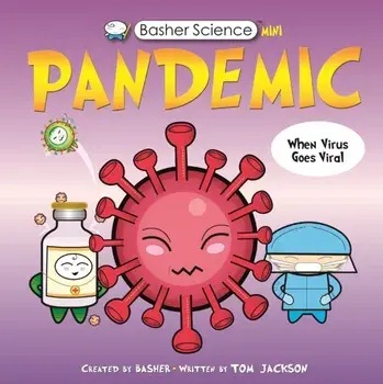 Basher Science Mini: Pandemic, Paperback/Tom Jackson