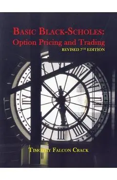 Basic Black-Scholes: Option Pricing and Trading - Timothy Falcon Crack