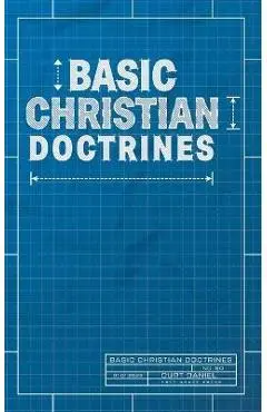 Basic Christian Doctrines - Curt Daniel