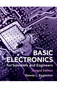 Basic Electronics for Scientists and Engineers - Dennis L. Eggleston